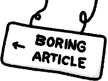 A sign saying 'Boring article'